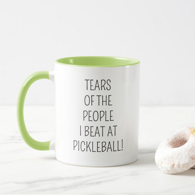 Tears of the People I Beat at Pickleball! Tasse (Mit Donut)