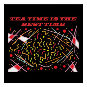 Teatime ist der beste Zeitkunst Design Leinwand Pr Poster