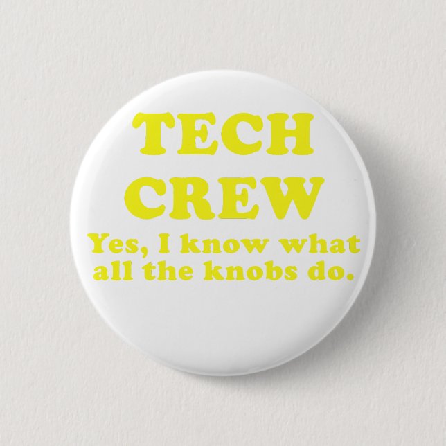 Tech-Crew ja weiß ich, was alle Griffe tun Button (Vorderseite)