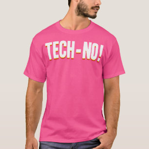 Tech-No Lustige Coole Anti-Techno-Elektro-Musik T-Shirt
