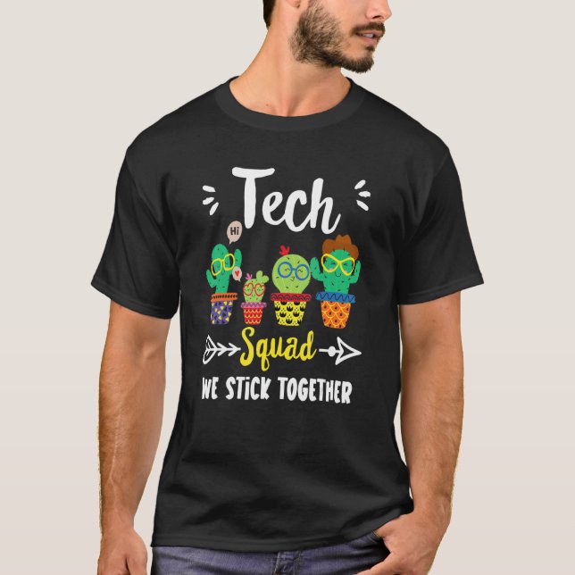 Tech Squad Niedlich School Cactus Team Tech Teache T-Shirt (Vorderseite)