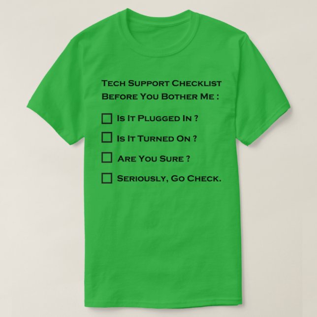 tech support checklist before you bother me Classi T-Shirt (Design vorne)