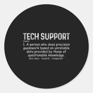 Tech-Support-Definition Tee Lustig IT Computer-Ner Runder Aufkleber