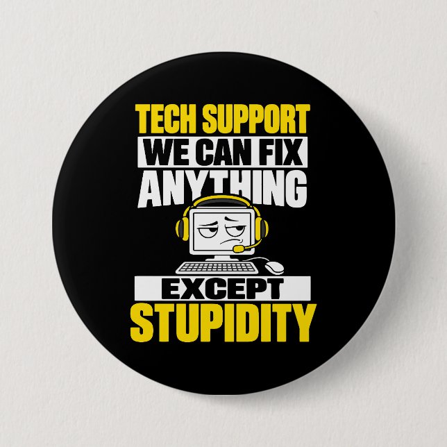 Tech-Support-Humor - Kann Dummheit nicht beheben Button (Vorderseite)