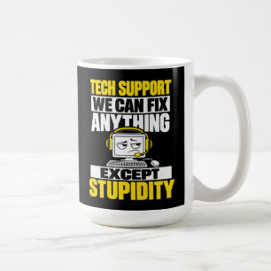 Tech-Support-Humor - Kann Dummheit nicht beheben Kaffeetasse