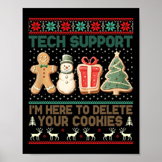 Tech Support I’m Here To Delete Your Cookies Chris Poster (Vorne)
