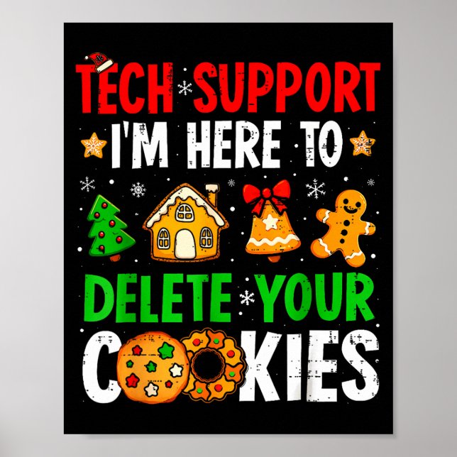 Tech-Support Ich bin hier, um Ihre Cookies zu lösc Poster (Vorne)
