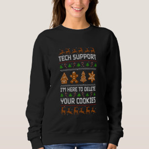 TECH SUPPORT ICH BIN HIER, UM IHRE KOCHEN ZU LÖSCH SWEATSHIRT