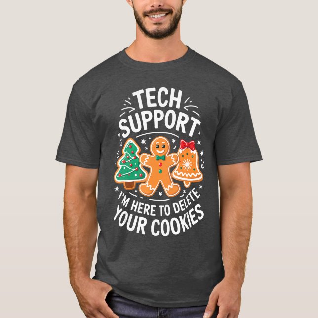 Tech Support Im Here to Delete Your Cookies Christ T-Shirt (Vorderseite)