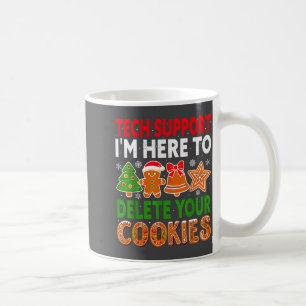 Tech-Support löscht Cookies Weihnachten Lustiger C Kaffeetasse
