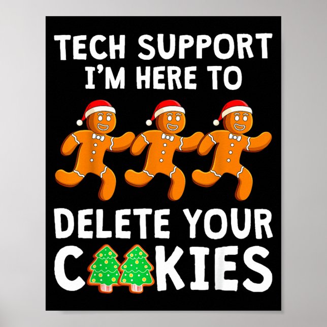 Tech Suprt Christmas Cookies Women Men Funny Chris Poster (Vorne)