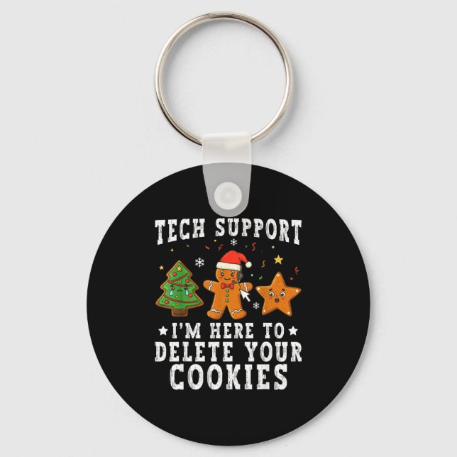 Tech Suprt Christmas I'm Here To Delete Your Cooki Schlüsselanhänger (Vorderseite)