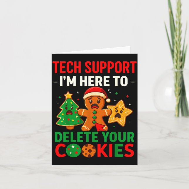 Tech Suprt Here To Delete Cookies Christmas Men Wo Karte (Vorderseite)