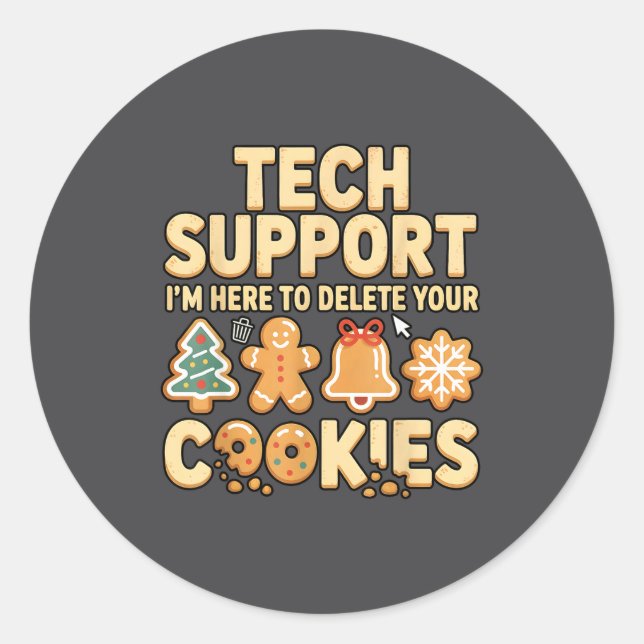 Tech Suprt I'm Here To Delete Your Cookies Christm Runder Aufkleber (Vorderseite)