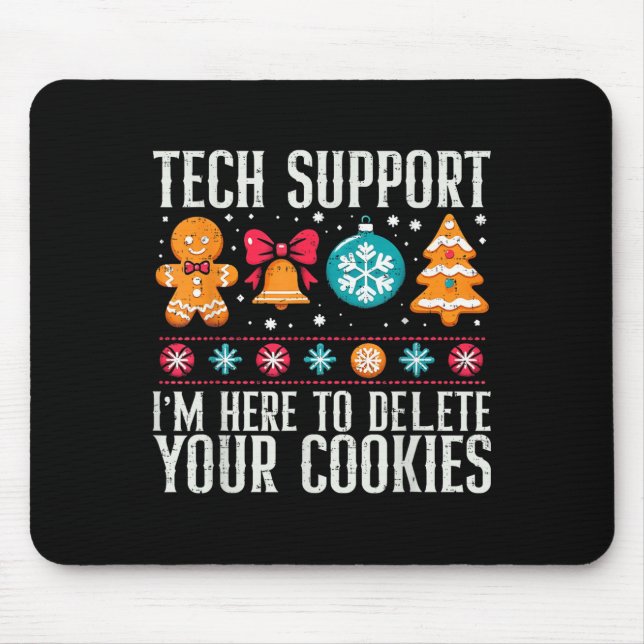 Tech unterstützt, dass ich hier bin, um Ihre Cooki Mousepad (Vorne)