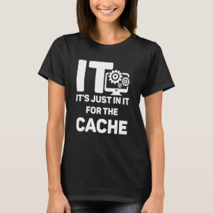 Tech unterstützt IT nur in diesem für den Catch He T-Shirt