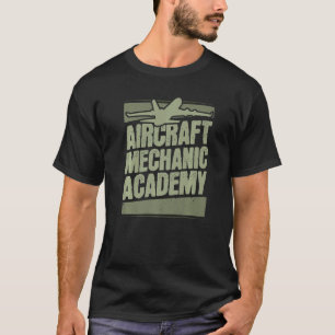 Techniker Akademie Ingenieur Flugzeugmechaniker T-Shirt