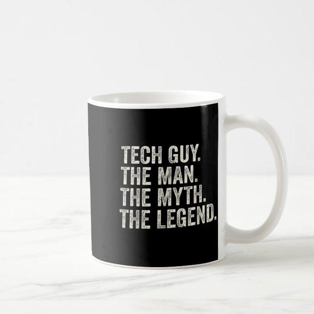 Techniker der Mann der Mythos die Legende lustiger Kaffeetasse (Rechts)