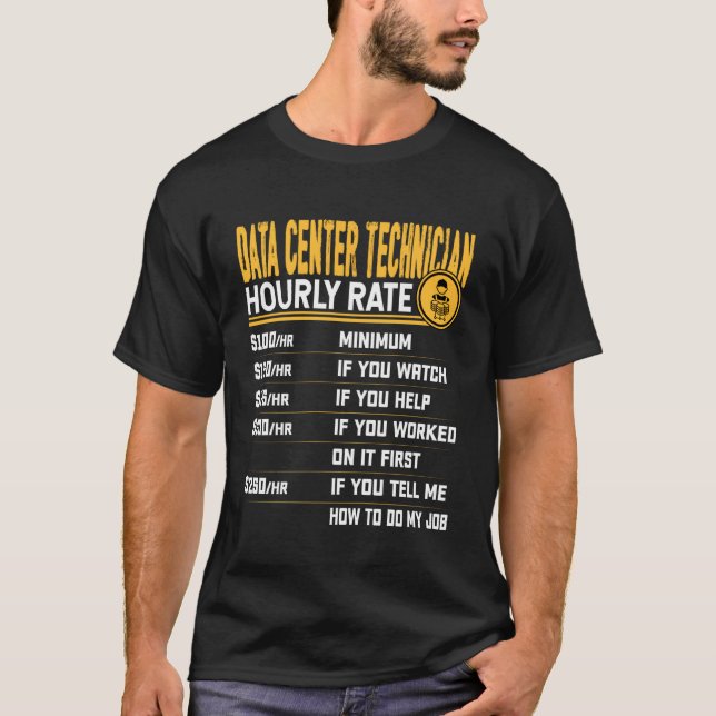 Techniker für Rechenzentrum Stundensatz Techniker  T-Shirt (Vorderseite)