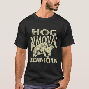 Techniker für Wildschwein Entfernung - Wildschwein T-Shirt