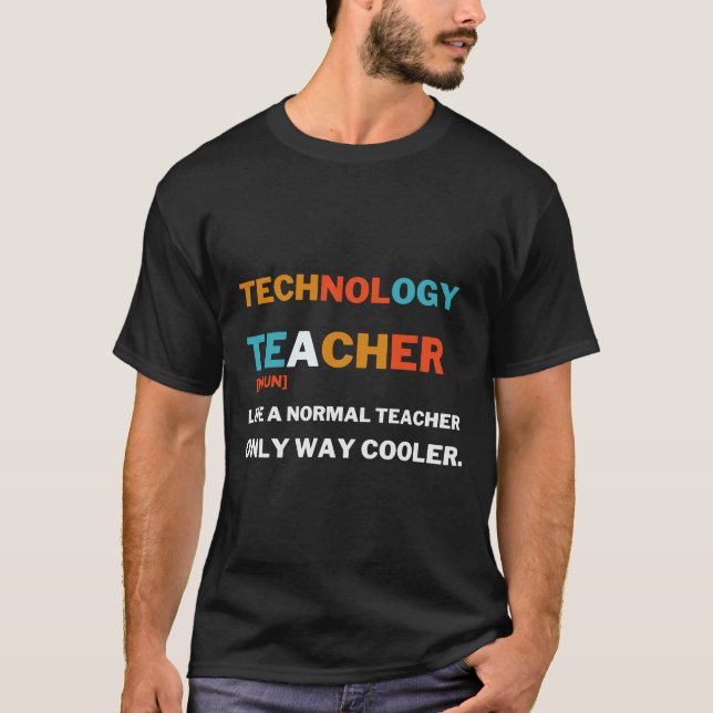 Techniklehrer wie ein normaler Lehrer nur so T-Shirt (Vorderseite)