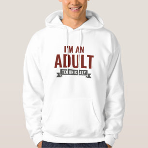 Technisch bin ich erwachsen hoodie
