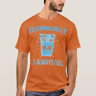 Technisch gesehen ist die Wissenschaft der Chemie T-Shirt