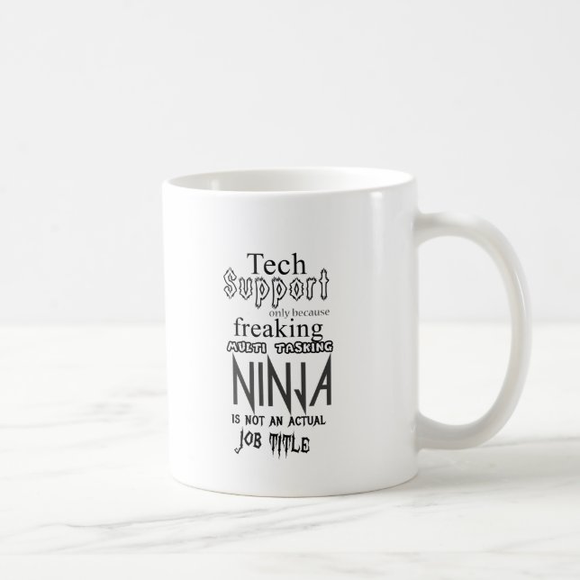 Technische Unterstützung Ninja Kaffeetasse (Rechts)
