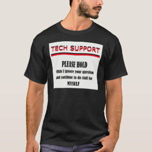 Technische Unterstützung T-Shirt