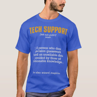 Technischer Support Definition Funny Sarcastic T-Shirt