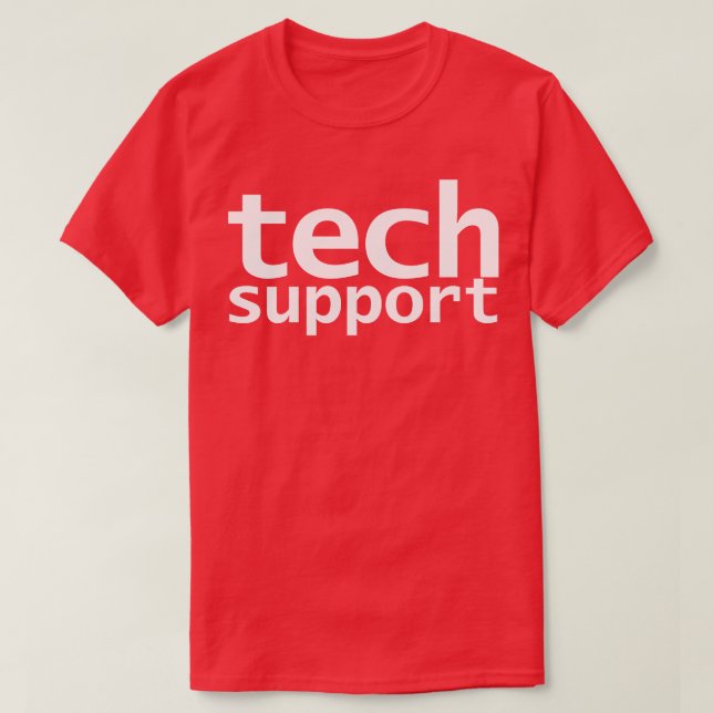 Technischer Support Funny Typografy T-Shirt (Design vorne)