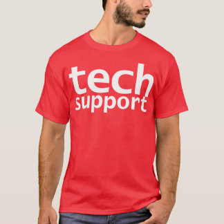 Technischer Support Funny Typografy T-Shirt