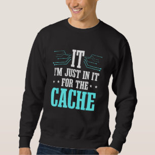 Technischer Support Help Desk IT Cache Call Center Sweatshirt