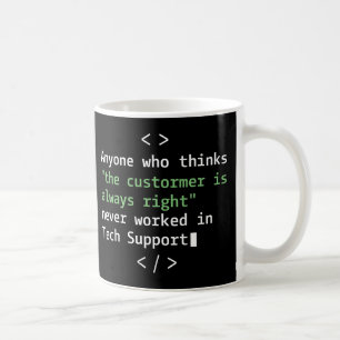 Technischer Support-Humor für Kundenservice Kaffeetasse