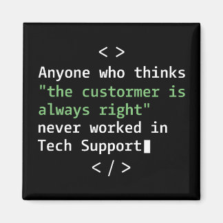 Technischer Support-Humor für Kundenservice Magnet