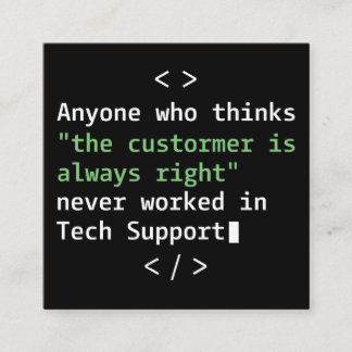 Technischer Support-Humor für Kundenservice Quadratische Visitenkarte