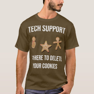 Technischer Support Ich bin hier, um Ihr Cookies-P T-Shirt