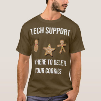 Technischer Support Ich bin hier, um Ihr Cookies-P T-Shirt