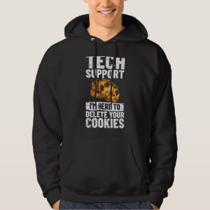 Technischer Support Ich bin hier, um Ihre Cookies Hoodie