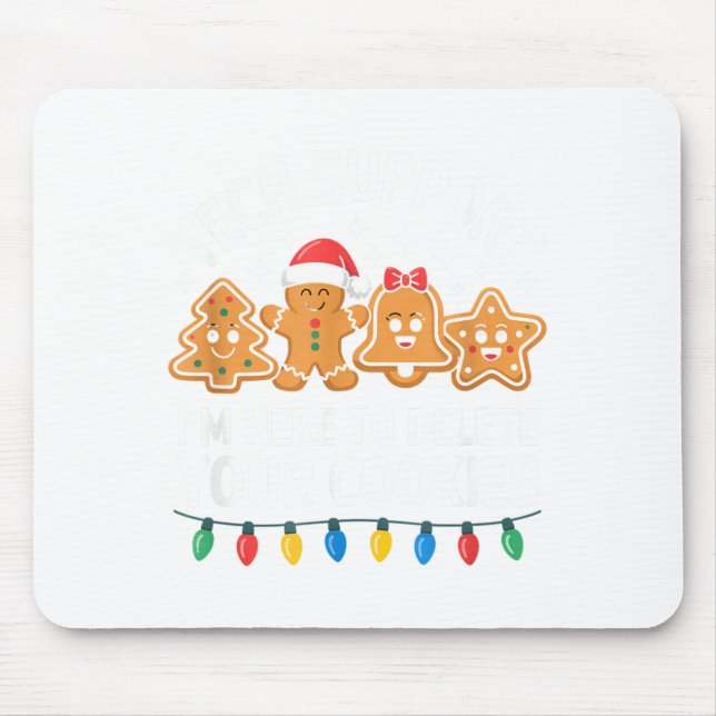 Technischer Support Ich bin hier, um Ihre Cookies  Mousepad (Vorne)