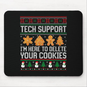Technischer Support, ich bin hier, um Ihre Cookies Mousepad