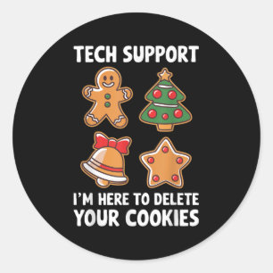 Technischer Support Ich bin hier, um Ihre Cookies Runder Aufkleber