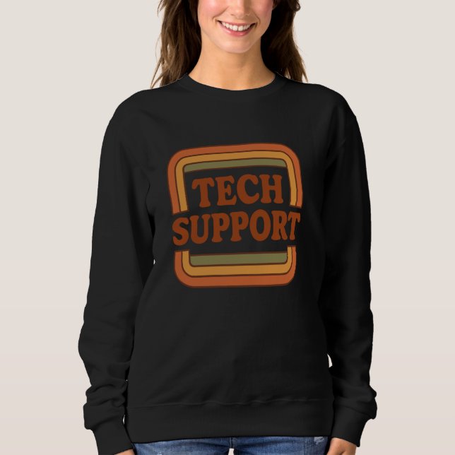 Technischer Support IT Help Desk Funny Computer Ge Sweatshirt (Vorderseite)