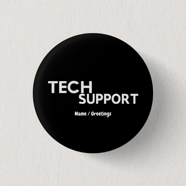 Technischer Support Spaß Funny Geeky Geschenke für Button (Vorderseite)