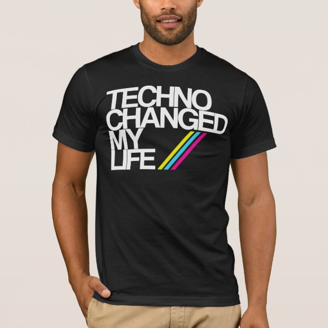 TECHNO CHAGED MEIN LEBEN!!! IM SCHWARZEN JETZT!! T-Shirt (Vorderseite)