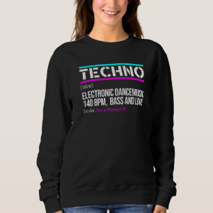 Techno Definition Bass Liebe Rave Festival EDM Tei Sweatshirt