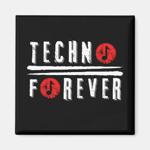 Techno ewig magnet