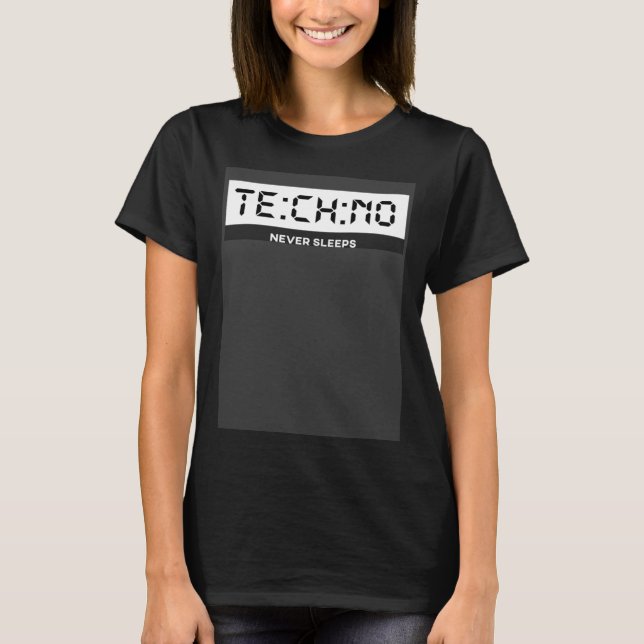 Techno schläft nie Techno Watch Techno Rave Tech T-Shirt (Vorderseite)