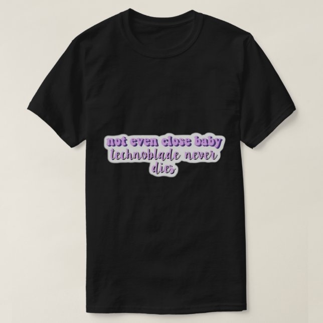 Technoblade Quote-Technologie T-Shirt (Design vorne)