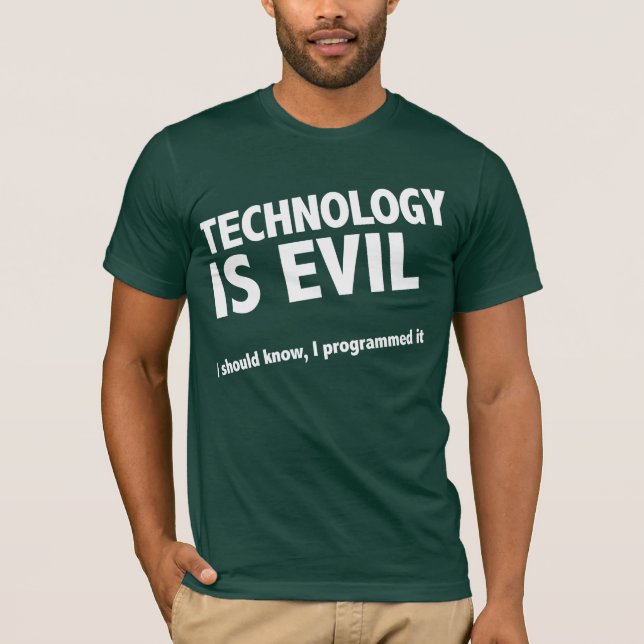 Technologie ist schlecht T-Shirt (Vorderseite)